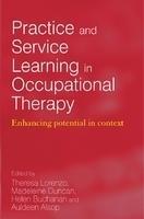 Practice and Service Learning in Occupational Therapy: Enhancing Potential in Context