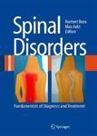 Spinal Disorders: Fundamentals of Diagnosis and Treatment 1st Edition