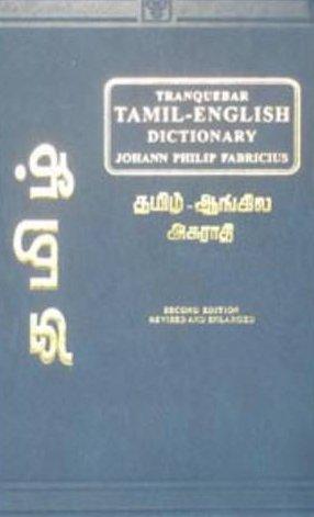 A Dictionary of Tamil and English: Based on Traquebars' Malabar English Dictionary