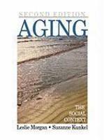 Aging: The Social Context 0002 Edition