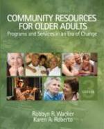 Community Resources for Older Adults: Programs and Services in an Era of Change 0003 Edition