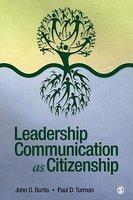 Leadership Communication as Citizenship: Give Direction to Your Team, Organization, or Community as a Doer, Follower, Guide, Manager, or Leader 1st  Edition