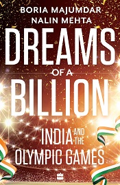 Dreams of a Billion: India and the Olympic Games - India and the Olympic Games