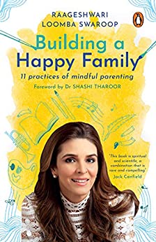 Building a Happy Family - 11 Practices of Mindful Parenting