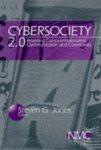 Cybersociety 2.0: Revisiting Computer-Mediated Community and Technology