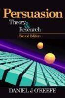 Persuasion: Theory and Research 0002 Edition