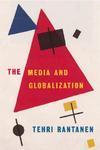 The Media and Globalization illustrated edition Edition