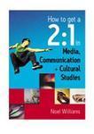 How to Get a 2:1 in Media, Communication and Cultural Studies