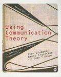 Using Communication Theory: An Introduction to Planned Communication 0002 Edition