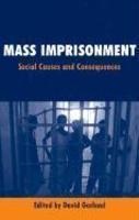 Mass Imprisonment: Social Causes and Consequences