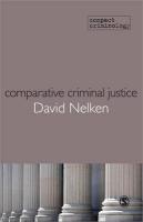 Comparative Criminal Justice: Making Sense of Difference FIRST Edition