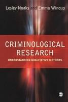 Criminological Research: Understanding Qualitative Methods