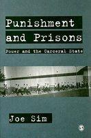 Punishment and Prisons: Power and the Carceral State FIRST Edition