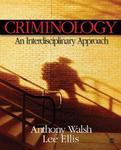 Criminology: An Interdisciplinary Approach FIRST Edition