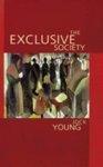 The Exclusive Society: Social Exclusion, Crime and Difference in Late Modernity