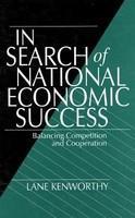 In Search of National Economic Success: Balancing Competition and Cooperation illustrated edition Edition