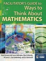 Facilitator's Guide to Ways to Think about Mathematics Pap/Cdr Edition