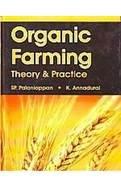 Organic Farming: Theory and Practice