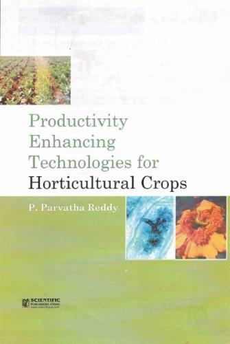 Productivity Enhancing Technologies for Horticultural Crops