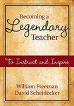 Becoming a Legendary Teacher: To Instruct and Inspire FIRST Edition