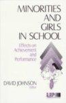 Minorities and Girls in School: Effects on Achievement and Performance illustrated edition Edition
