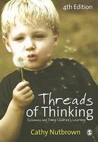 Threads of Thinking: Schemas and Young Children's Learning 0004 Edition