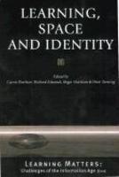 Learning, Space and Identity