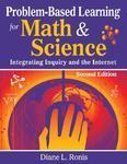 Problem-Based Learning for Math & Science: Integrating Inquiry and the Internet 0002 Edition