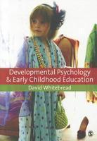 Developmental Psychology and Early Childhood Education: AGuide for Students and Practitioners