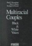 Multiracial Couples: Black & White Voices