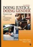 Doing Justice, Doing Gender: Women in Legal and Criminal Justice Occupations 0002 Edition