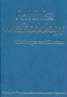 Feminist Methodology: Challenges and Choices