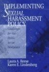 Implementing Sexual Harassment Policy: Challenges for the Public Sector Workplace illustrated edition Edition