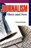 Journalism Then and Now