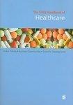 The Sage Handbook of Healthcare: Global Policies - Business Opportunities - Scientific Developments FIRST Edition