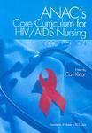 Anac's Core Curriculum for HIV/AIDS Nursing 0002 Edition