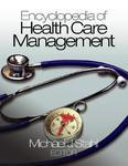 Encyclopedia of Health Care Management HRD Edition