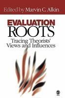 Evaluation Roots: Tracing Theorists' Views and Influences