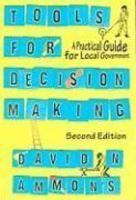 Tools for Decision Making: A Practical Guide for Local Government 0002 Edition