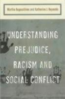 Understanding Prejudice, Racism, and Social Conflict Reprint Edition