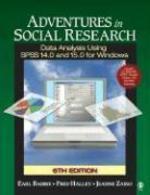 Adventures in Social Research with SPSS Student Version: Data Analysis Using SPSS 14.0 and 15.0 for Windows 0006 Edition