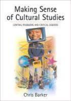 Making Sense of Cultural Studies: Central Problemsand Critical Debates abridged ed Edition