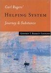 Carl Rogers' Helping System: Journey & Substance