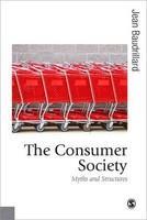 The Consumer Society: Myths and Structures 3rd  Edition