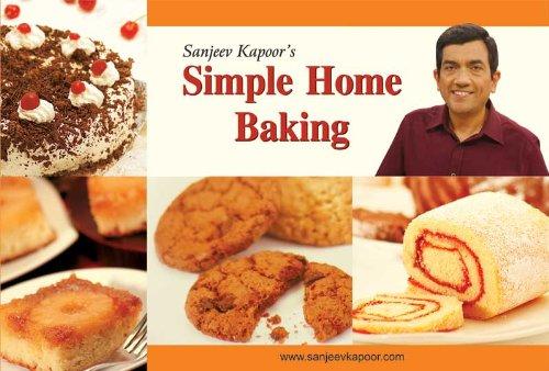 Sanjeev Kapoor's Simple Home Baking [Sanjeev Kapoor]