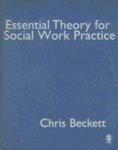 Essential Theory for Social Work Practice FIRST Edition