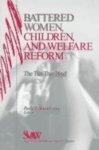 Battered Women, Children, and Welfare Reform: The Ties That Bind