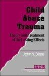 Child Abuse Trauma: Theory and Treatment of the Lasting Effects