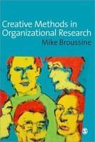 Creative Methods in Organizational Research FIRST Edition