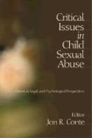 Critical Issues in Child Sexual Abuse: Historical, Legal, and Psychological Perspectives 1st Edition